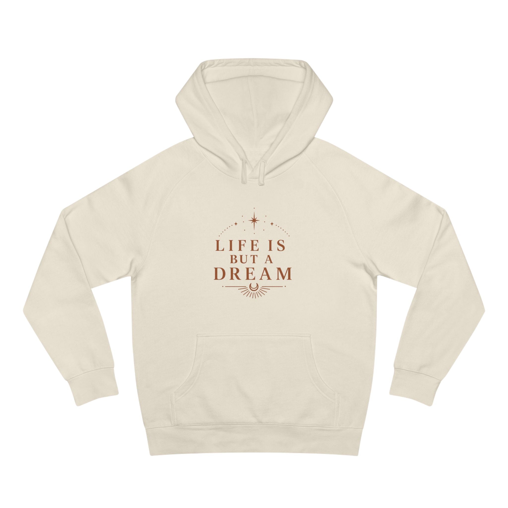 Life Is But A Dream Hoodie