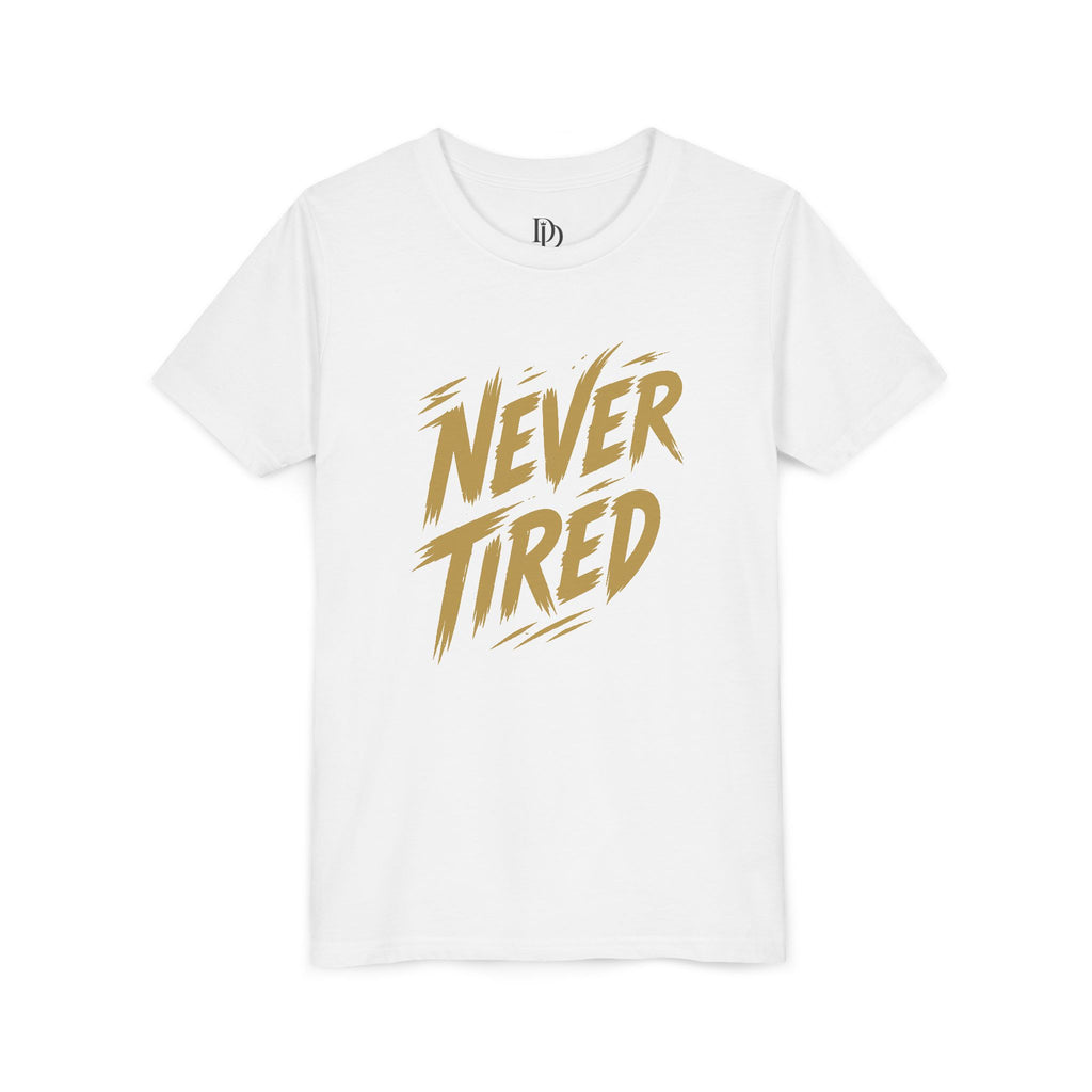 Never Tired Youth Tee - Gold Print