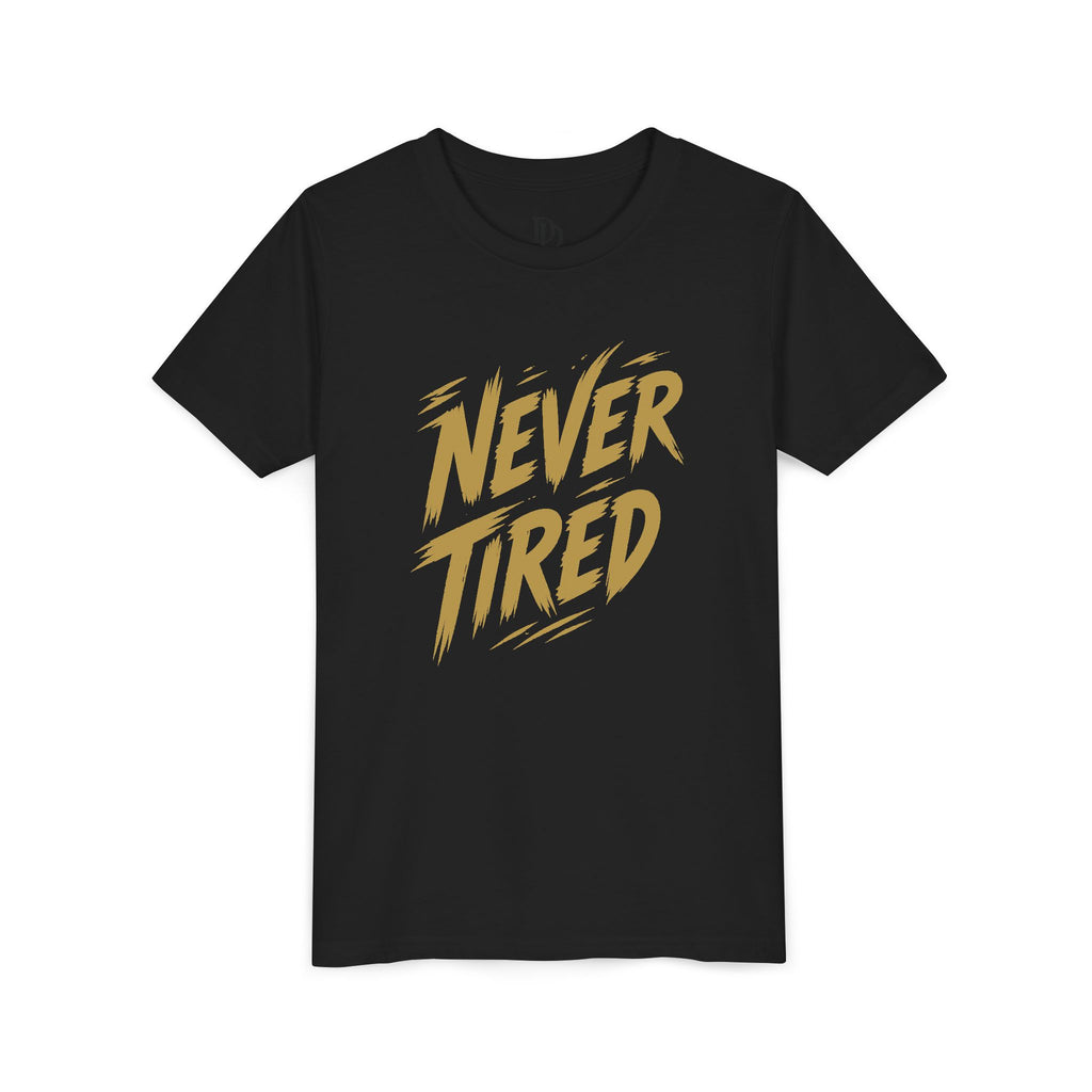 Never Tired Youth Tee - Gold Print