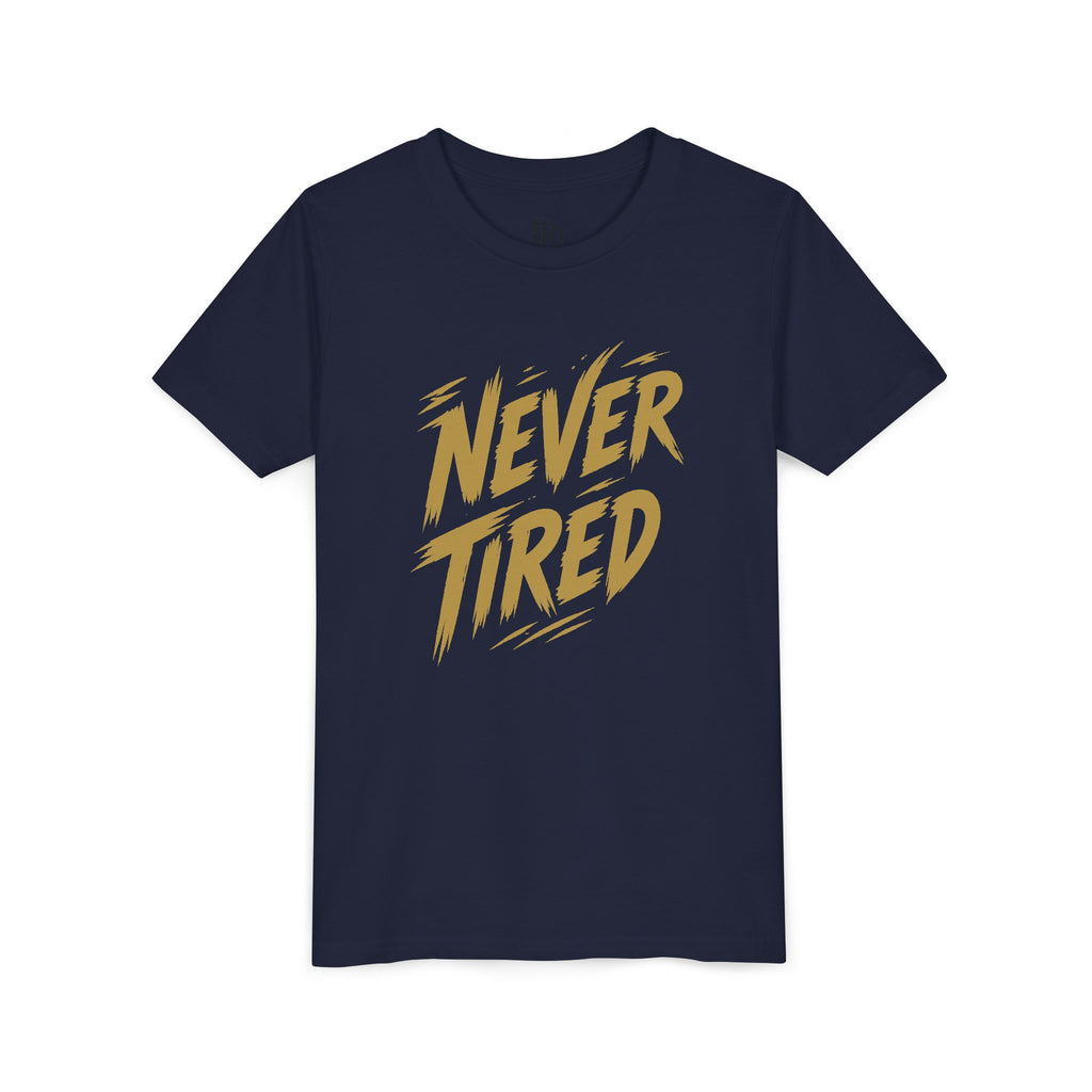 Never Tired Youth Tee - Gold Print