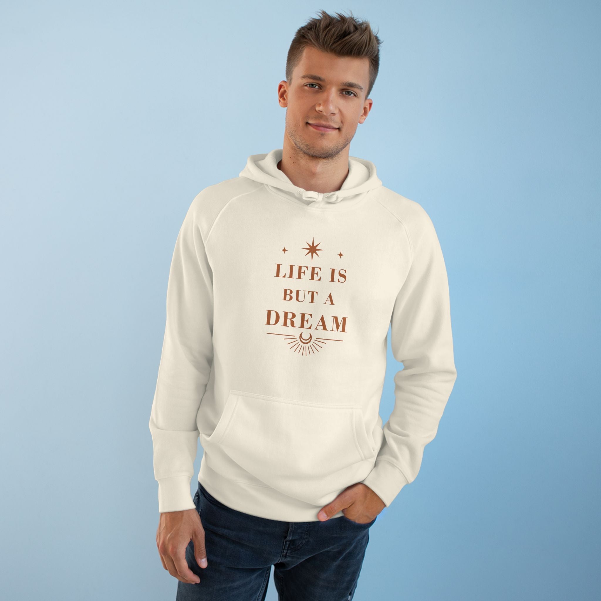 Life Is But A Dream Hoodie