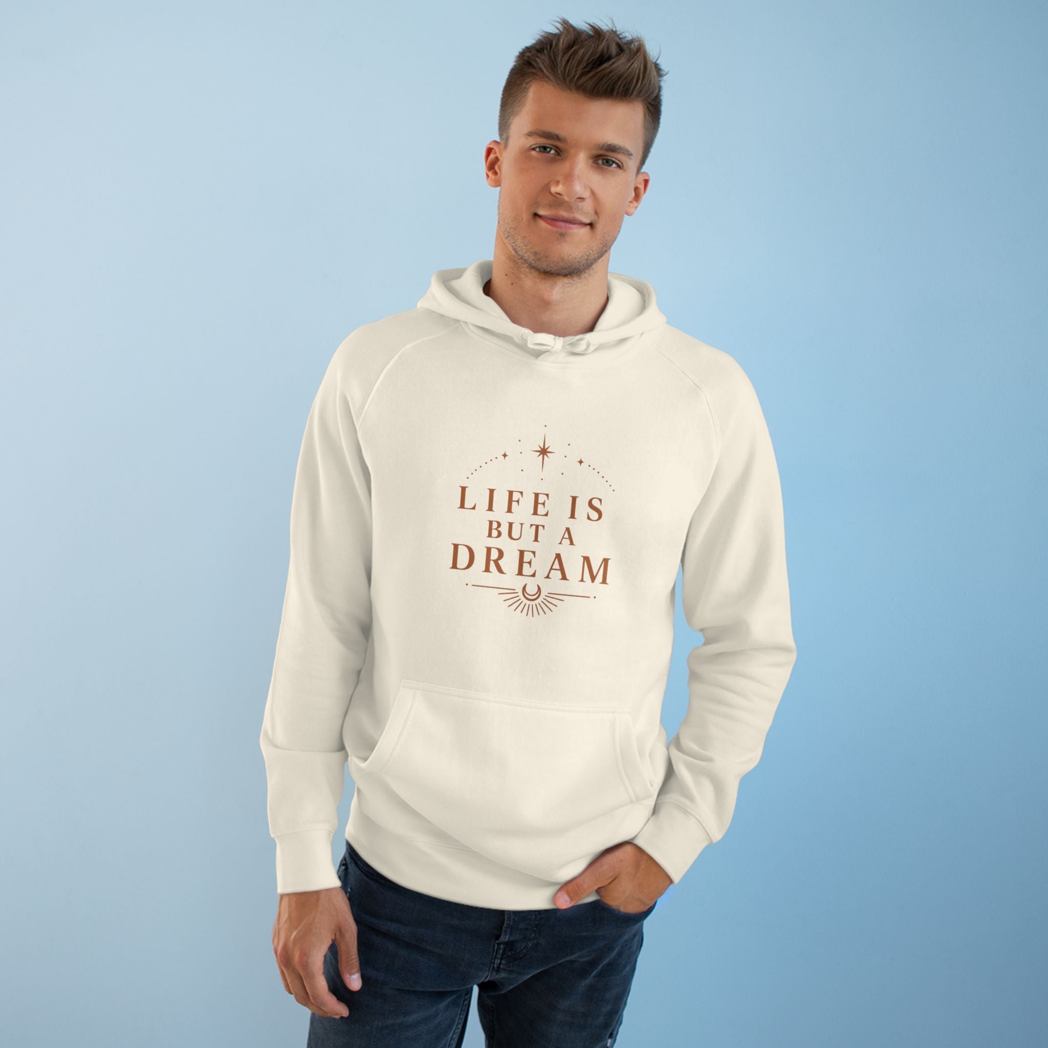Life Is But A Dream Hoodie