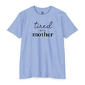 Tired As a Mother Adult Tee - Black Print