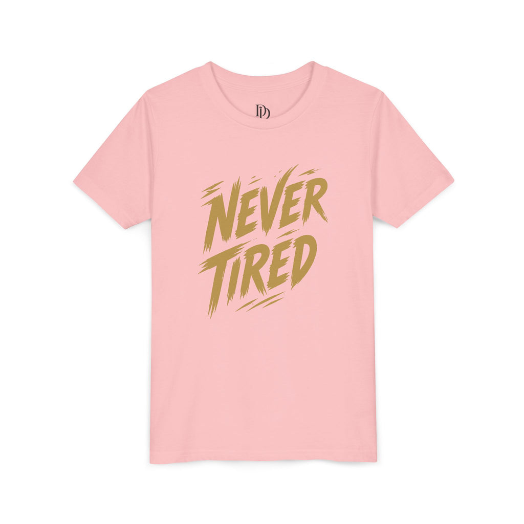 Never Tired Youth Tee - Gold Print