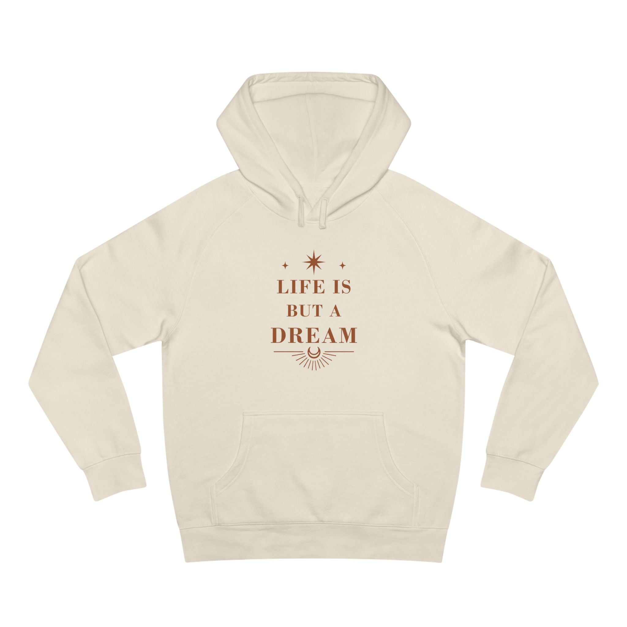 Life Is But A Dream Hoodie